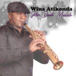 Wina atikonda by Salim Daud Mussah dedicated to Bishop Dr CJ & Mama E Rev Tsukuluza