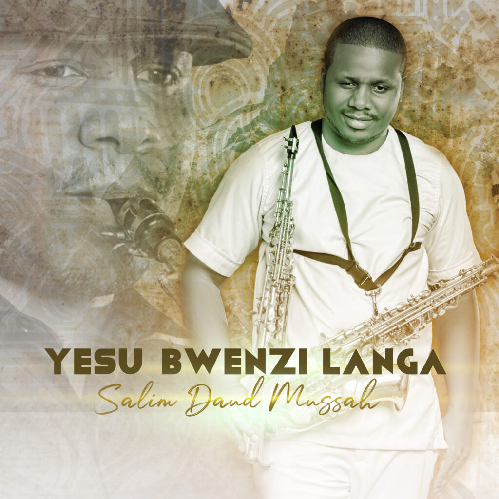 Yesu bwenzi langa, Salim Daud Mussah (feat. franklin, Ola sax) copy